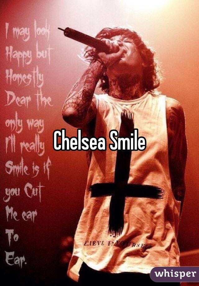 Chelsea Smile