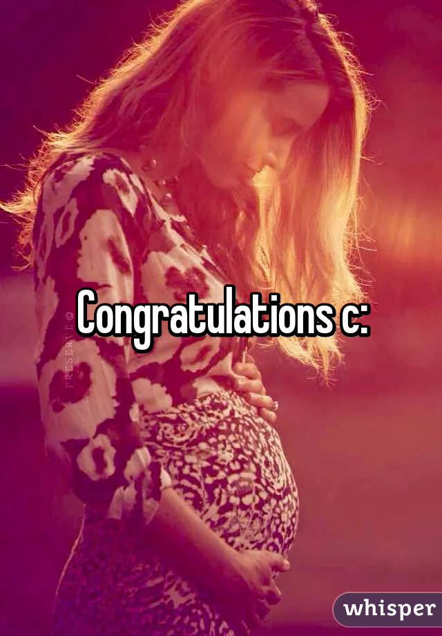 Congratulations c: