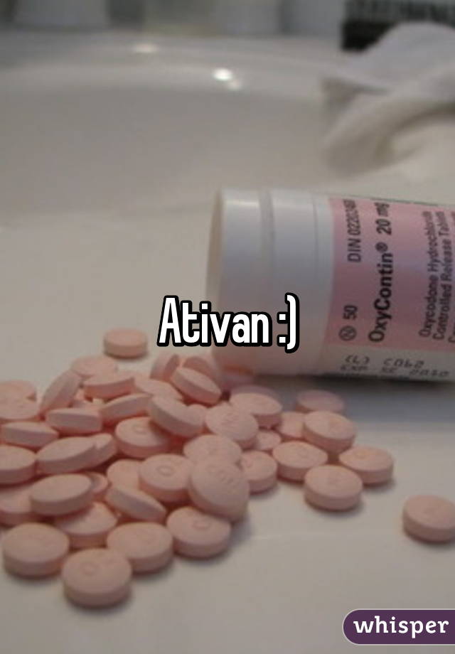 Ativan :)