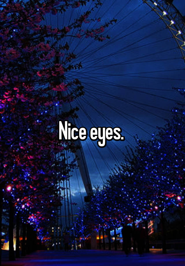 nice-eyes