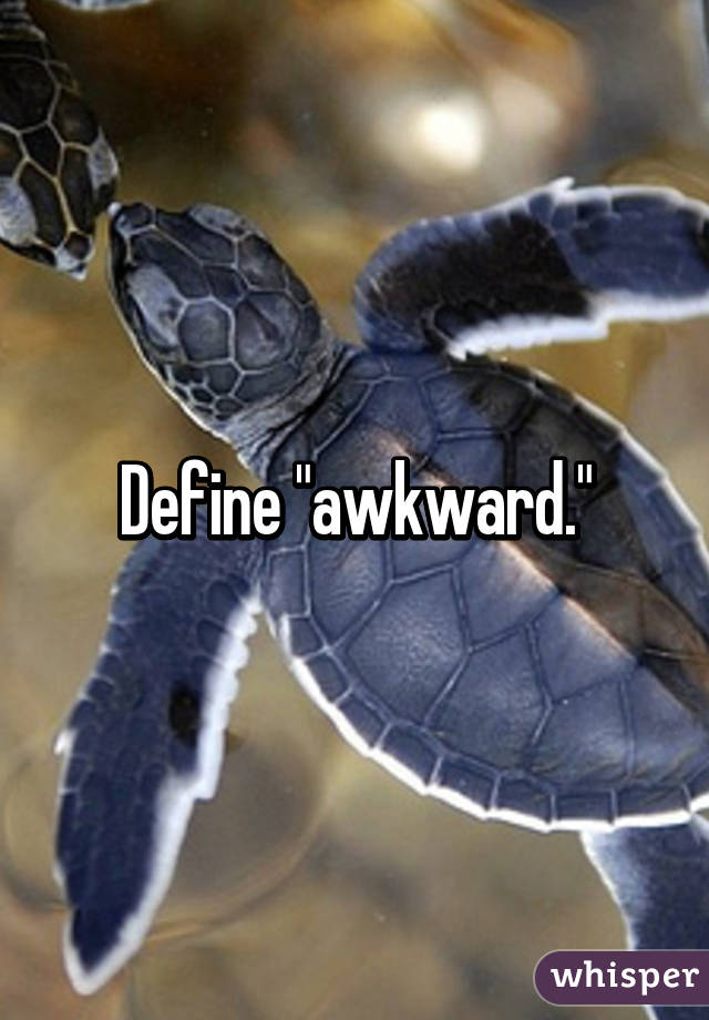 define-awkward