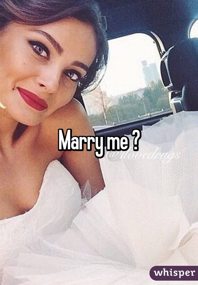 Marry me 💍
