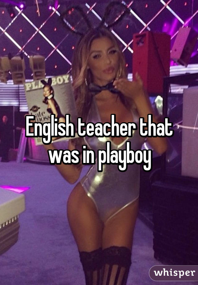 English teacher that was in playboy