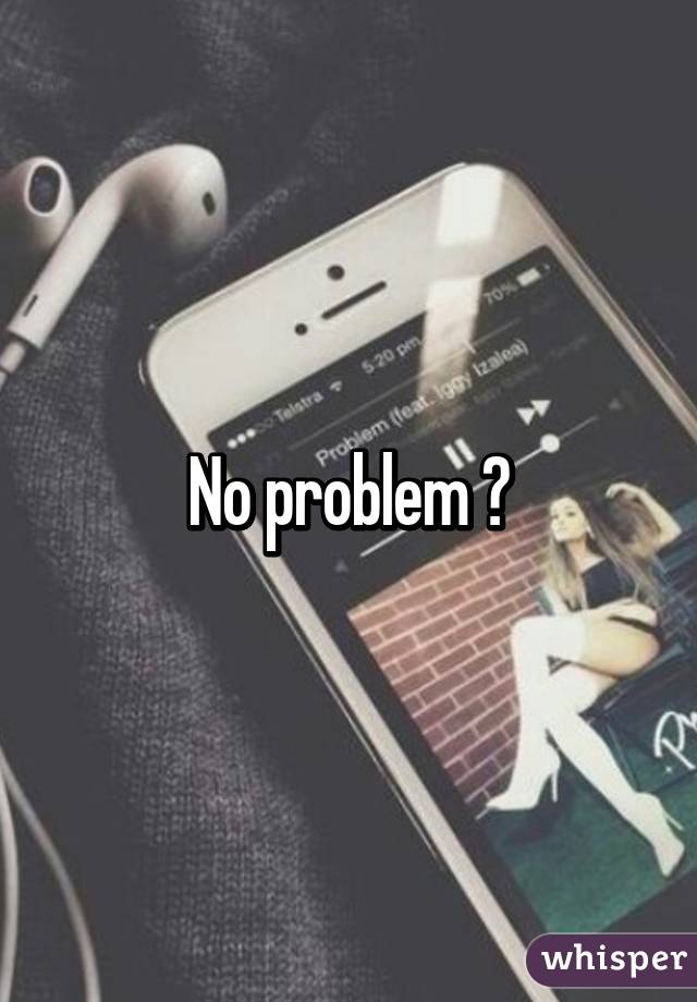 No problem 😂