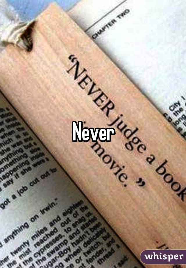 Never