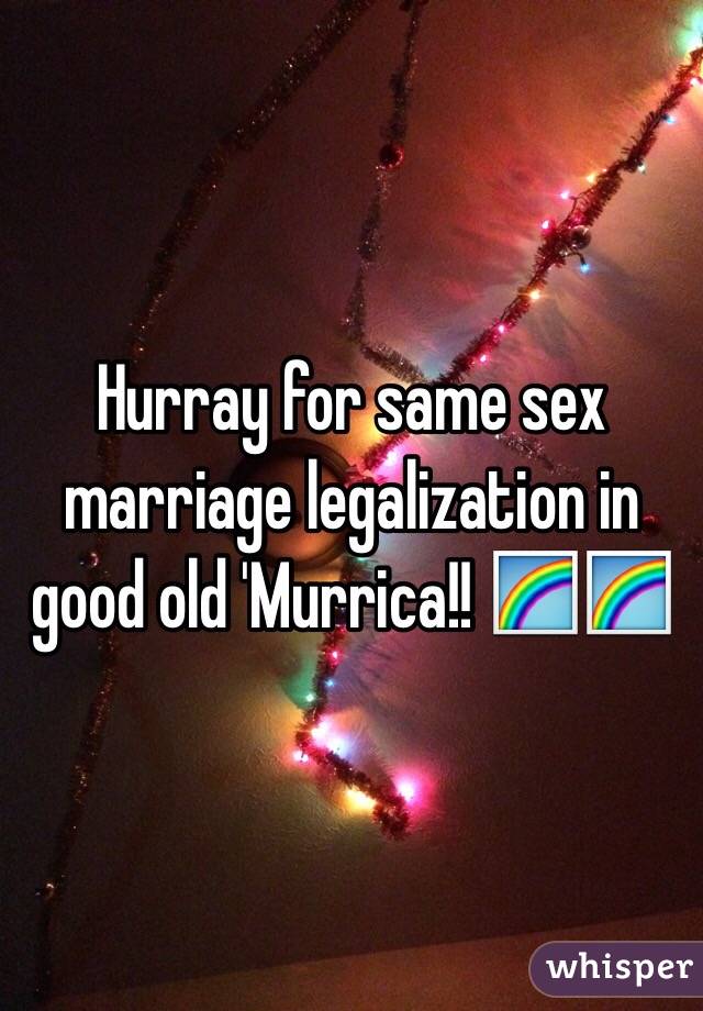 Hurray for same sex marriage legalization in good old 'Murrica!! 🌈🌈 