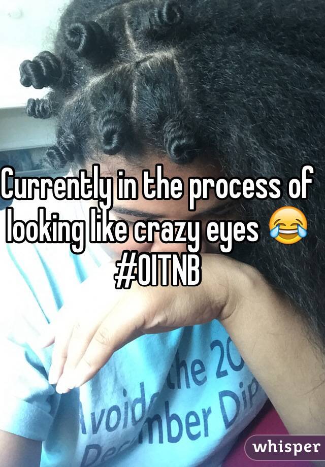 Currently in the process of looking like crazy eyes 😂 
#OITNB