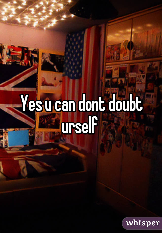 Yes u can dont doubt urself 