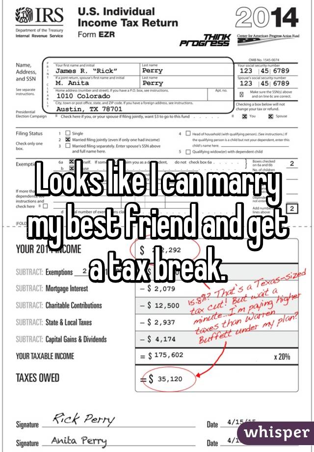 Looks like I can marry my best friend and get a tax break.