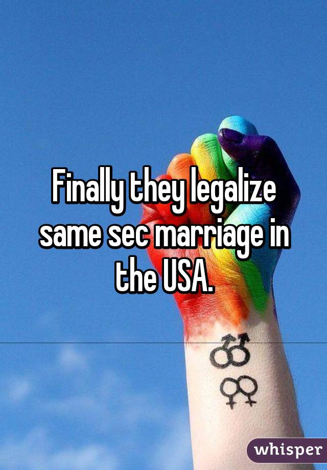 Finally they legalize same sec marriage in the USA.