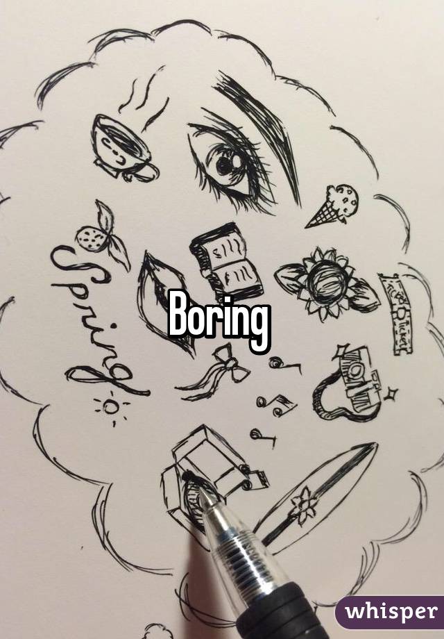 Boring 