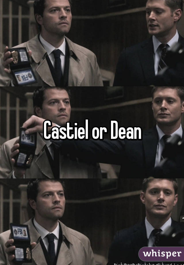 Castiel or Dean