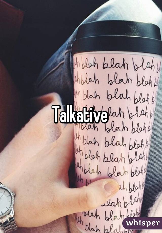 Talkative 