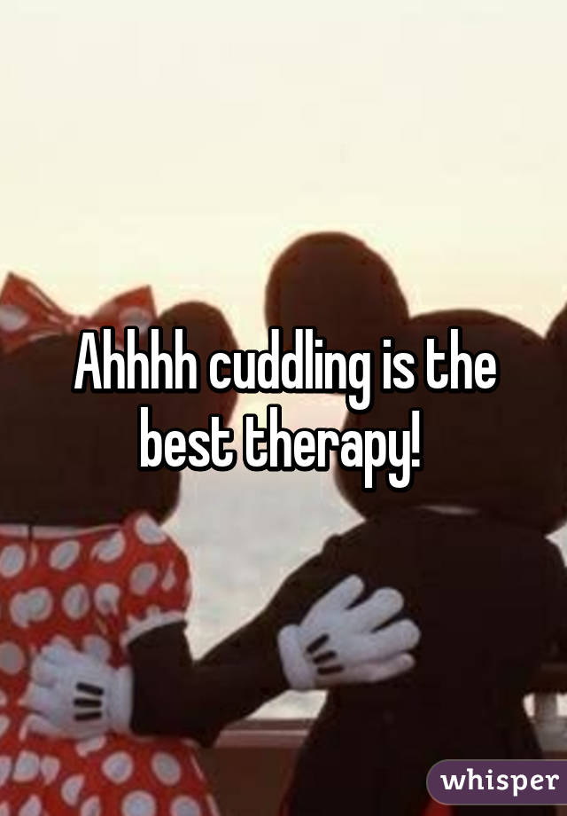 Ahhhh cuddling is the best therapy! 