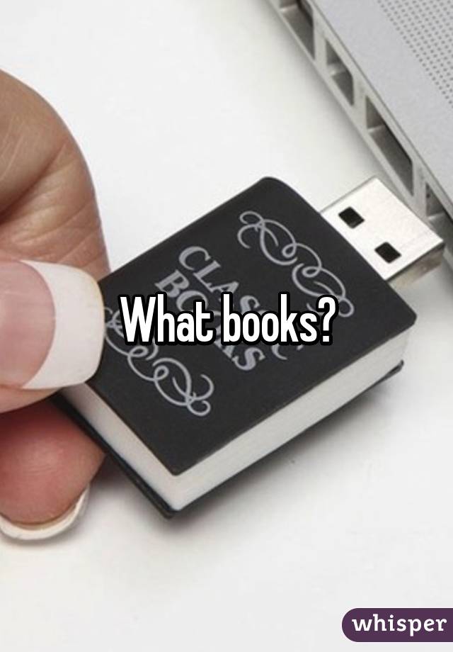 What books?