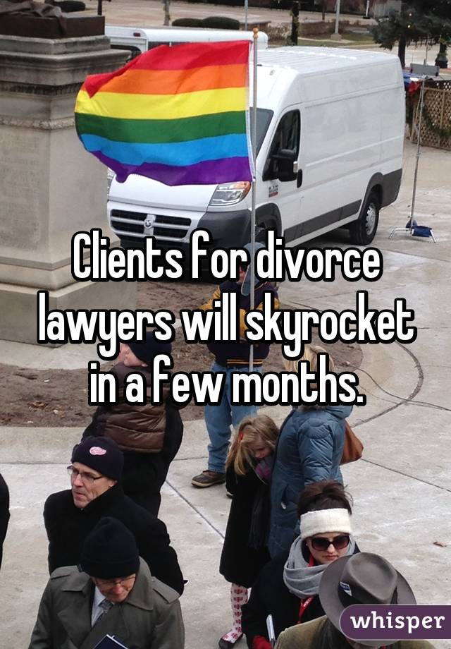 Clients for divorce lawyers will skyrocket in a few months.