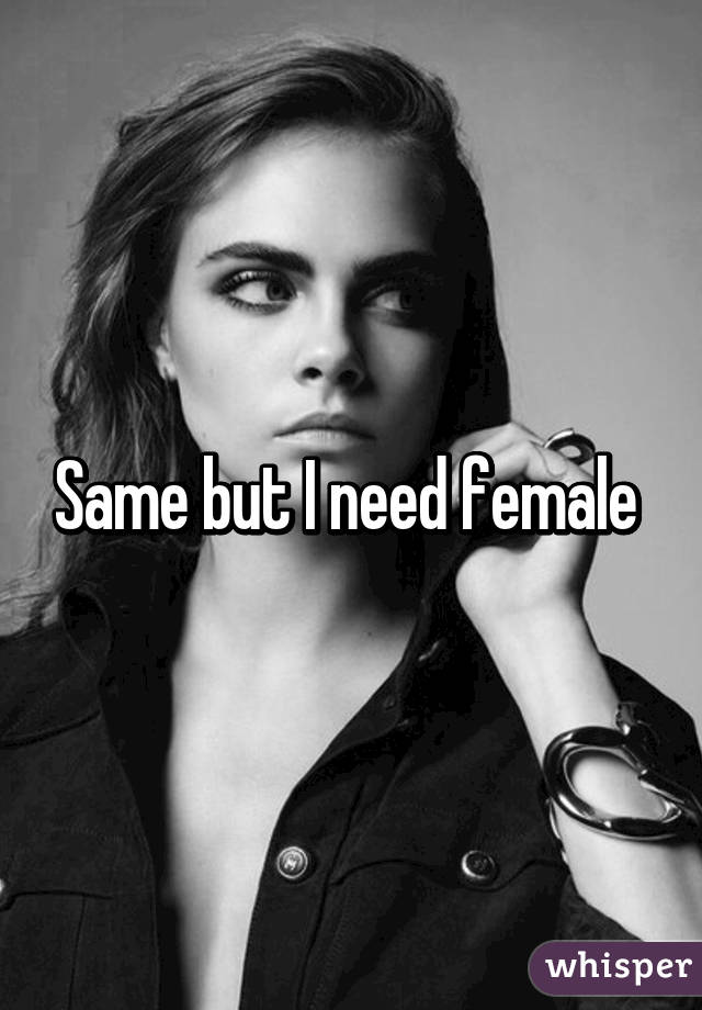 Same but I need female 