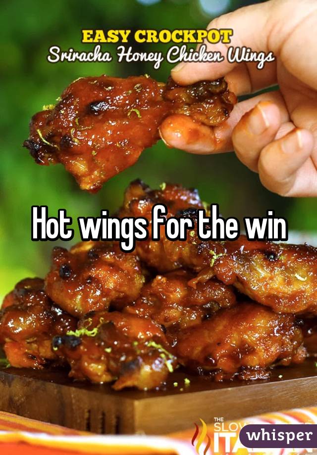 Hot wings for the win