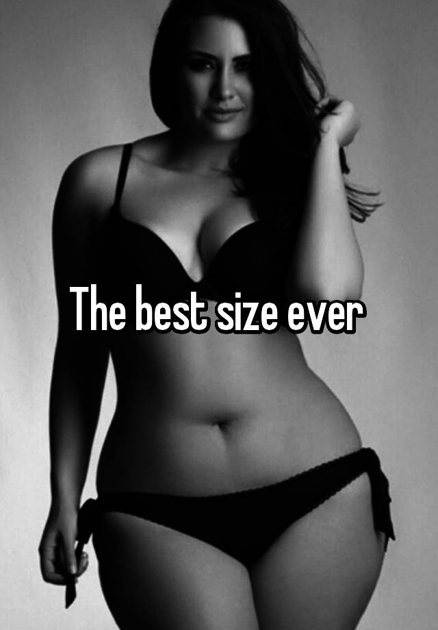 the-best-size-ever