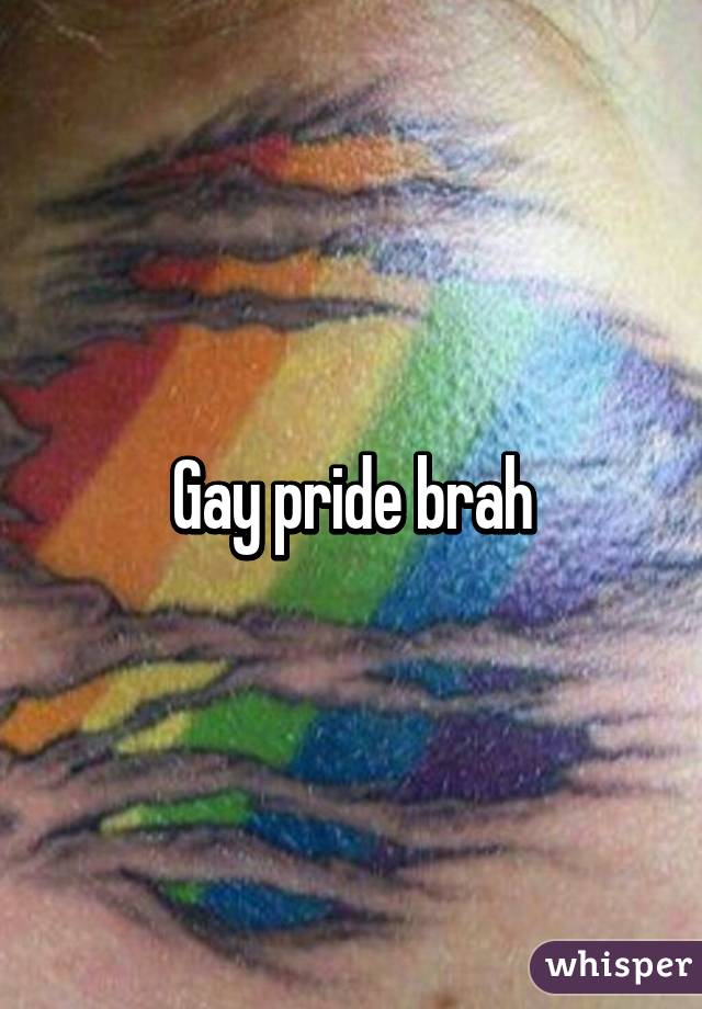 Gay pride brah