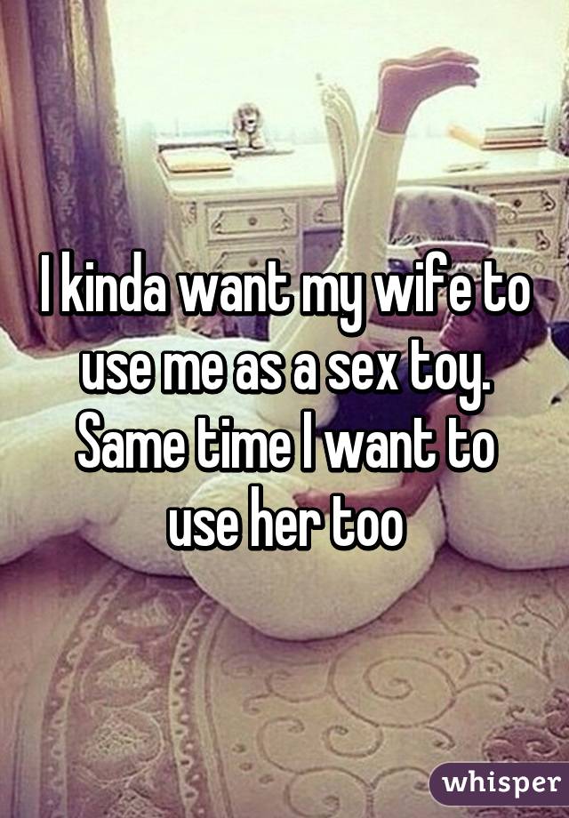 my wife wont use sex toys Adult Pictures