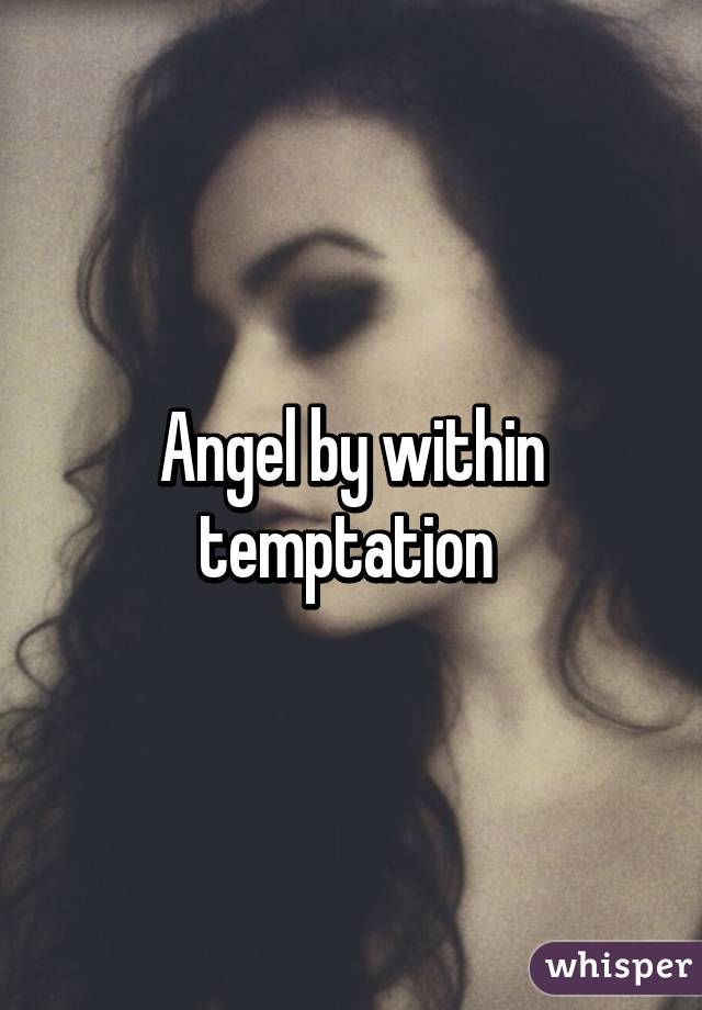 Angel by within temptation 