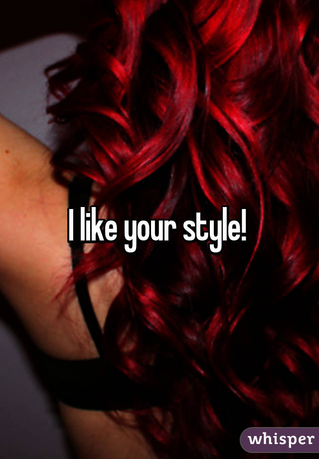 I like your style! 