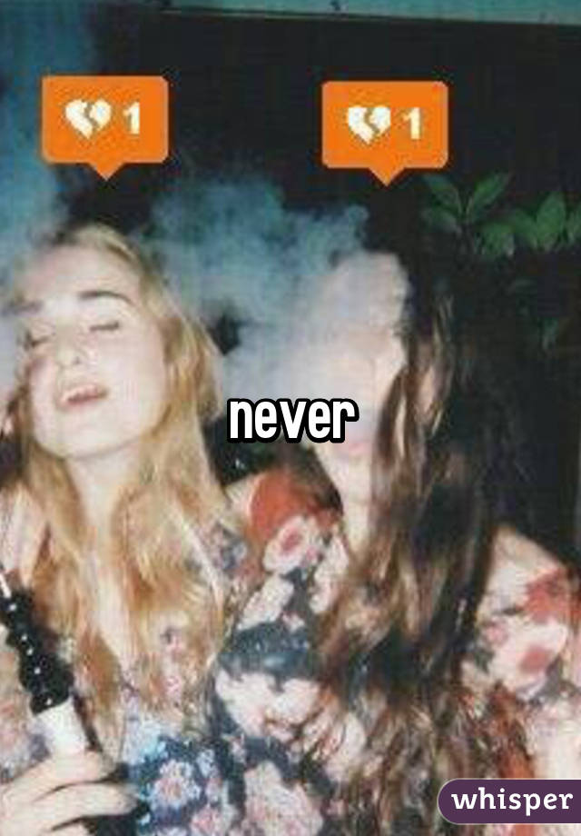 never