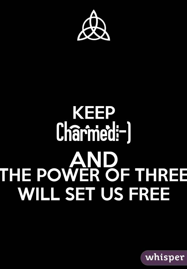 Charmed:-)