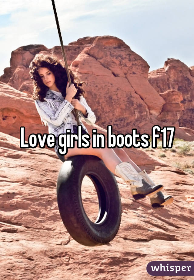 Love girls in boots f17
