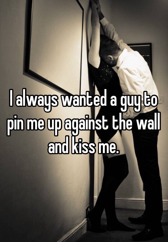 Pinned Against The Wall Fucking