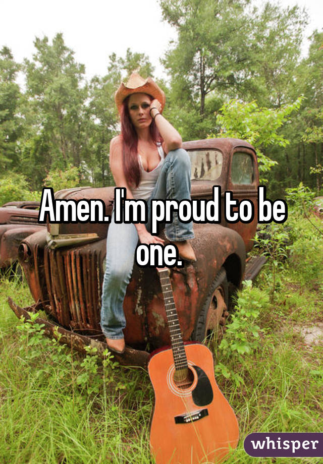 Amen. I'm proud to be one. 