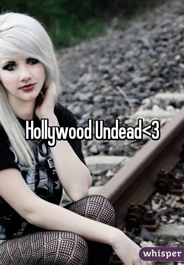 Hollywood Undead<3