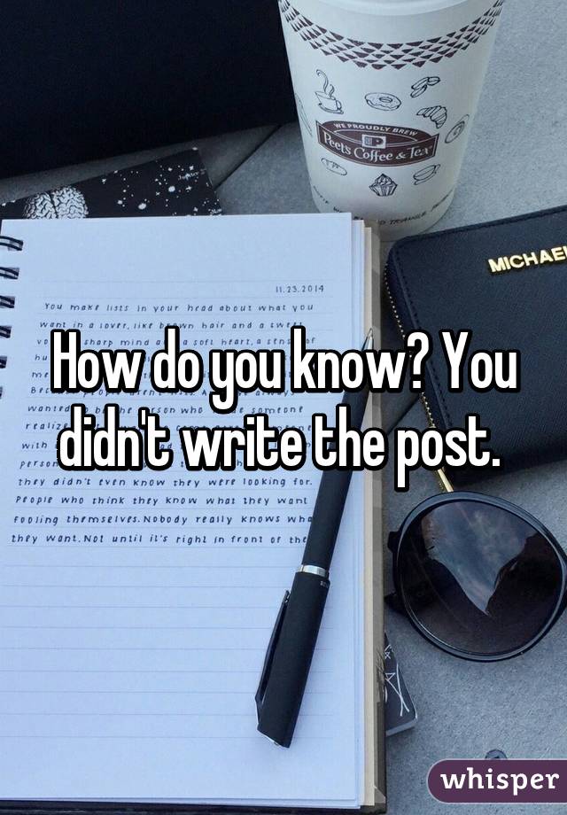 How do you know? You didn't write the post. 