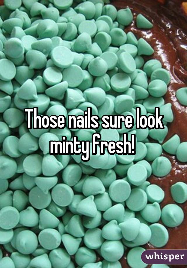 Those nails sure look minty fresh! 