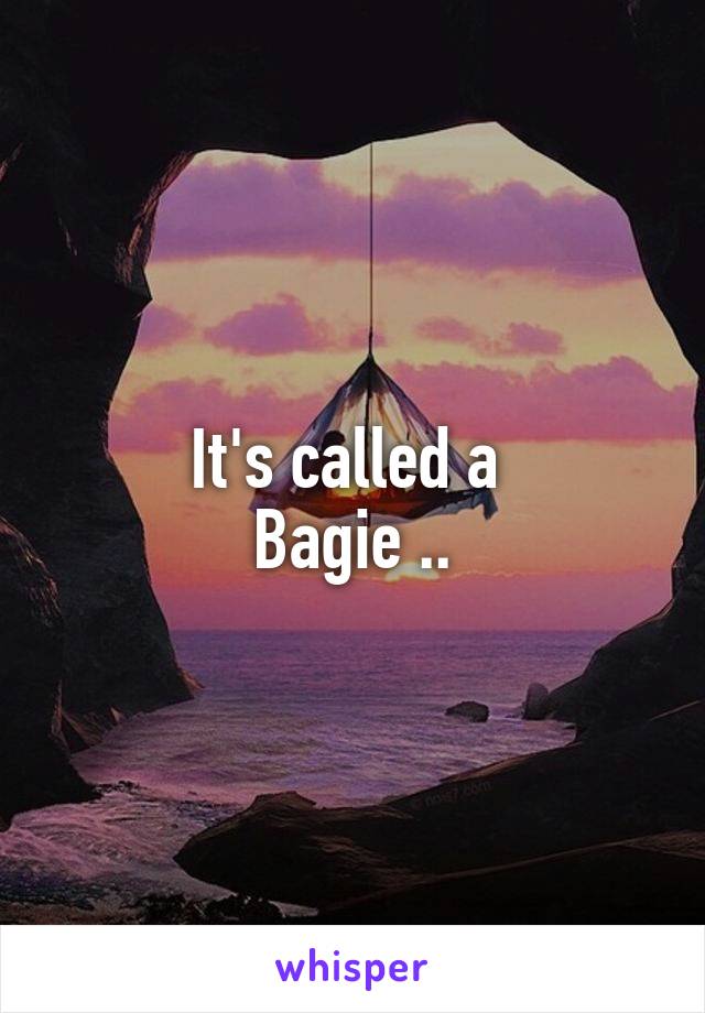 It's called a 
Bagie ..