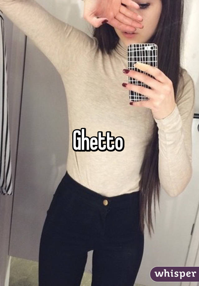 Ghetto 