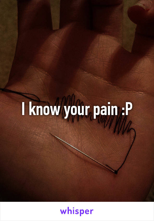 I know your pain :P