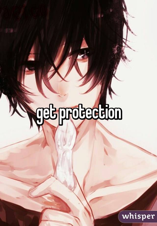 get protection