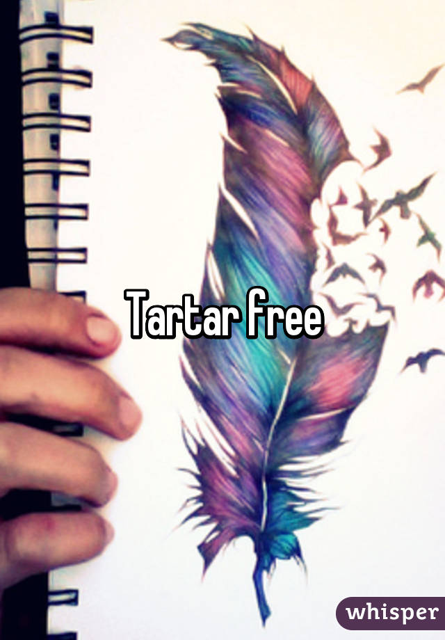 Tartar free