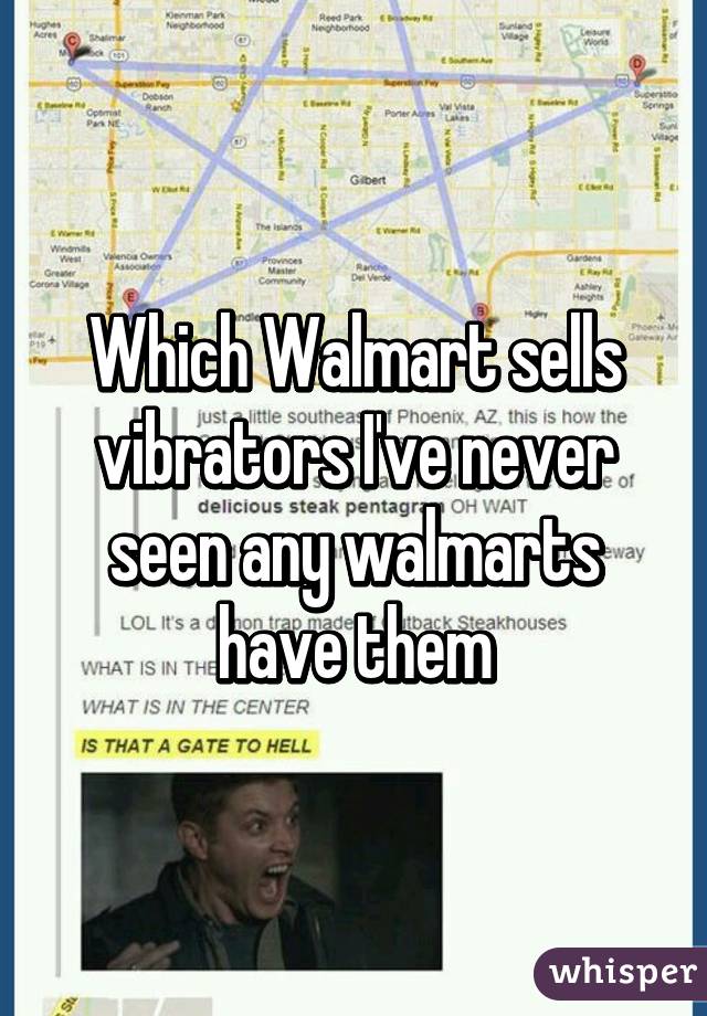 Which Walmart sells vibrators I've never seen any walmarts have them