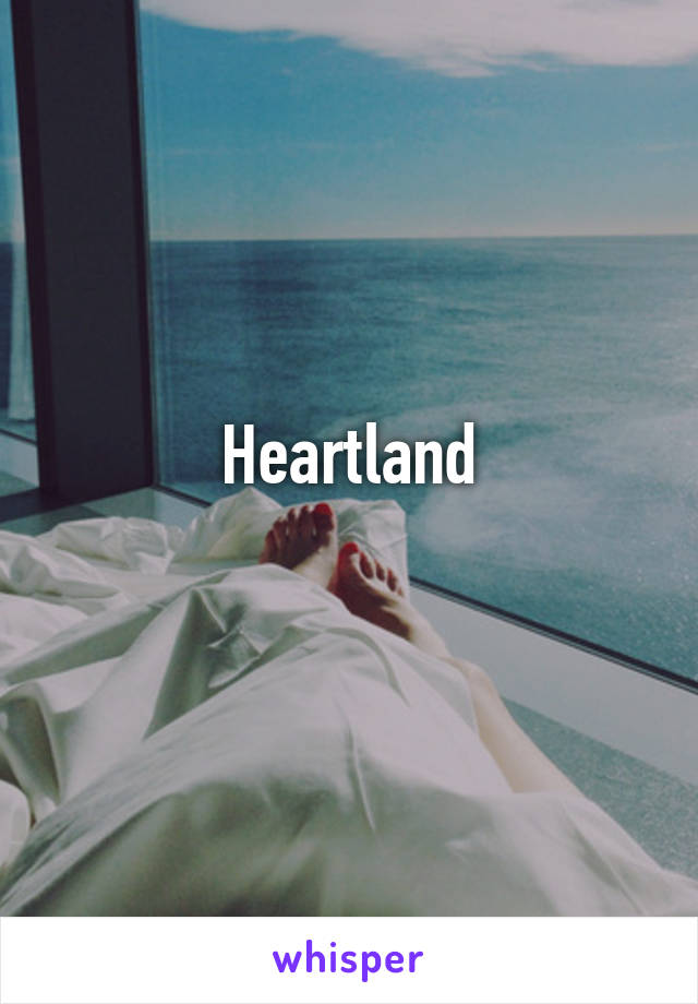 Heartland
