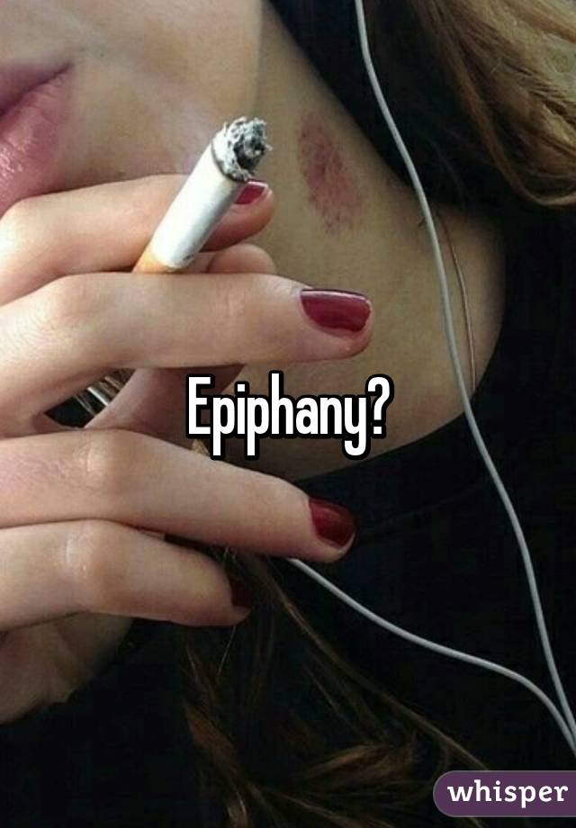 Epiphany?