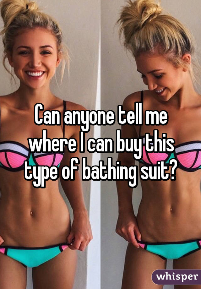 Can anyone tell me where I can buy this type of bathing suit?