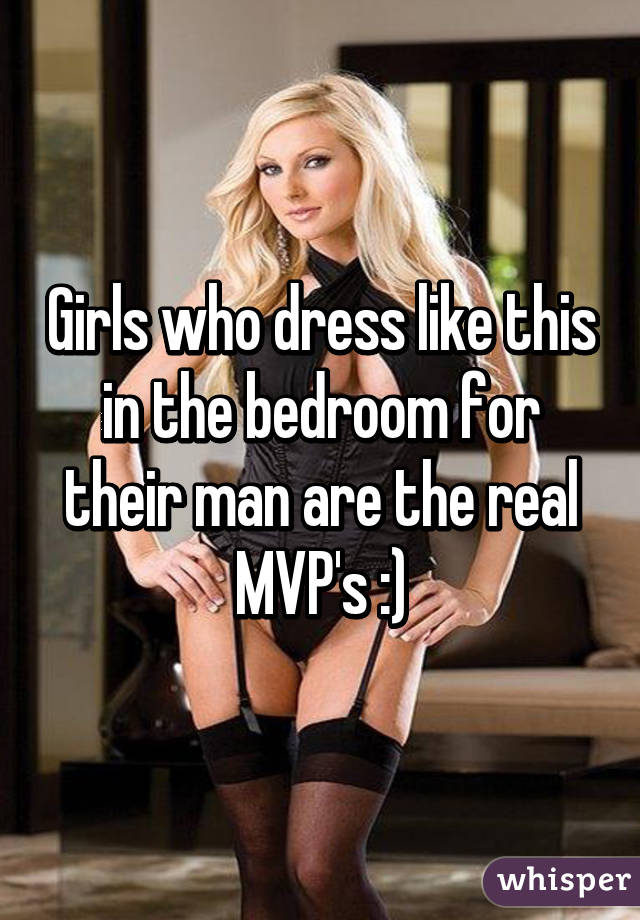 Girls who dress like this in the bedroom for their man are the real MVP's :)