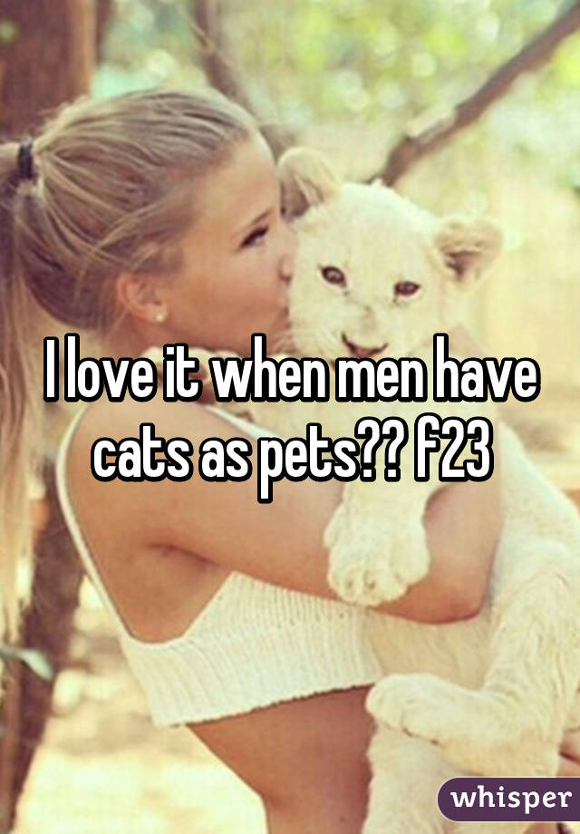 I love it when men have cats as pets🙊😍 f23