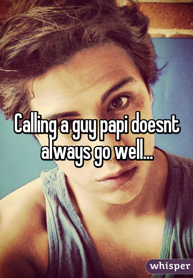 Calling a guy papi doesnt always go well...