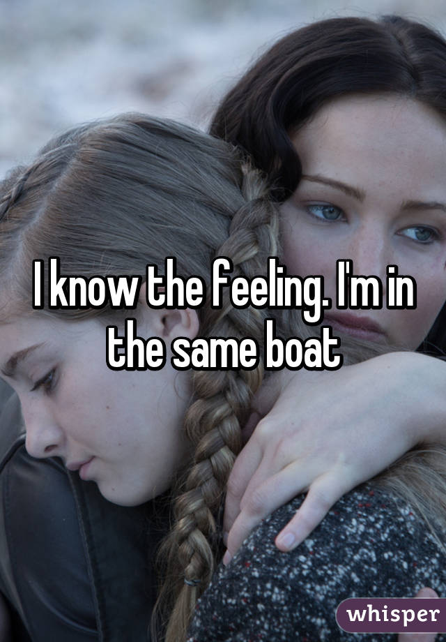 I know the feeling. I'm in the same boat