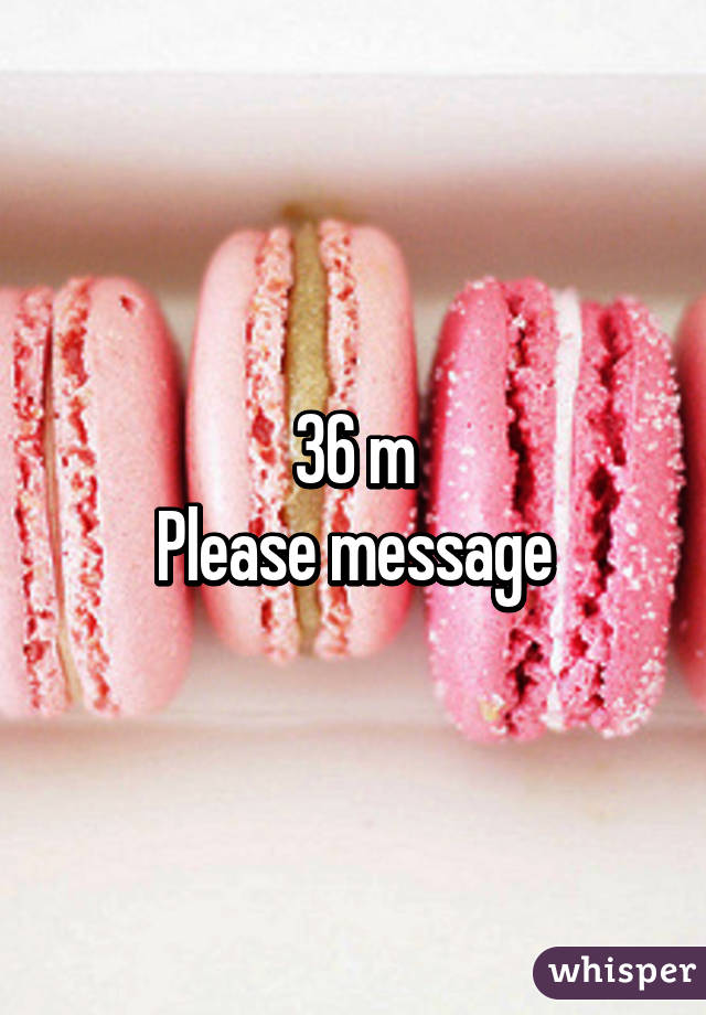 36 m
Please message