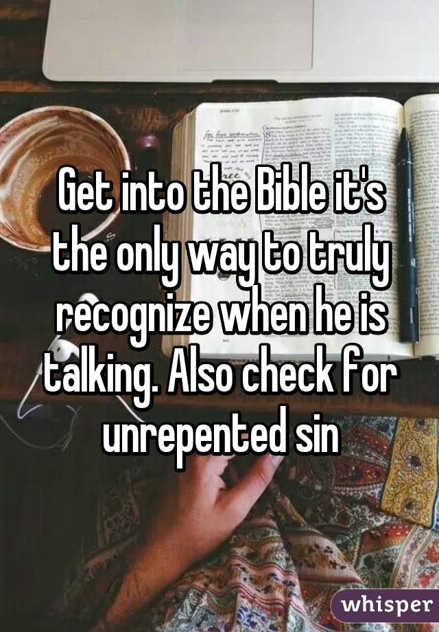 Get into the Bible it's the only way to truly recognize when he is talking. Also check for unrepented sin